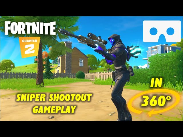 Fortnite Sniper Shootout Gameplay in 360° - Fortnite Chapter 2 in VR 360