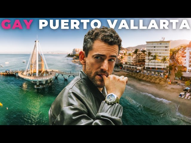 Puerto Vallarta’s Gay Scene: Things You MUST Know Before You Go