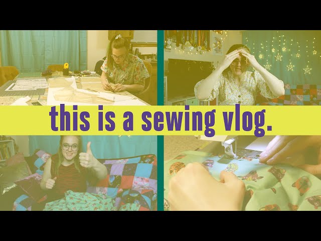 hello I attempted a sewing vlog