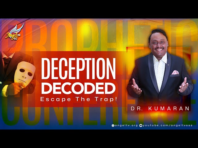 Prophetic Conference | Dr. Kumaran | Deception Decoded🎭- Escape The Trap! | 23 February 2025