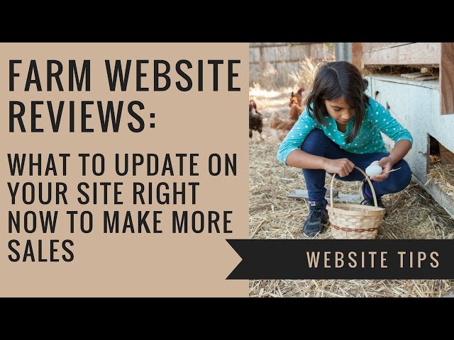 Farm Website Reviews: What you can update on your site now for more sales