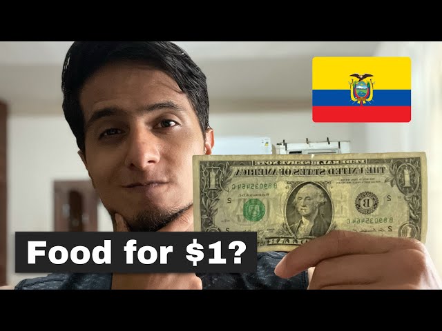 What Food Can You Get In Ecuador For $1 or less?