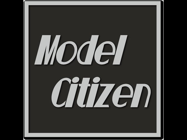 Model Citizen