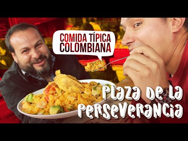 Plaza de la Perseverancia | Comida Típica Colombiana | Los Insaciables