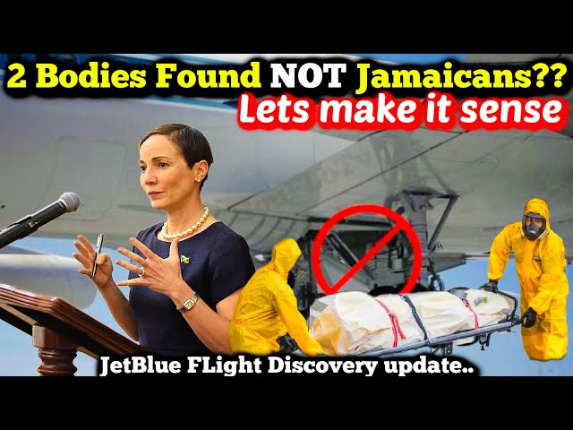 2 Bodies Found on JetBlue Flight NOT Jamaicans. HIDING THE TRUTH