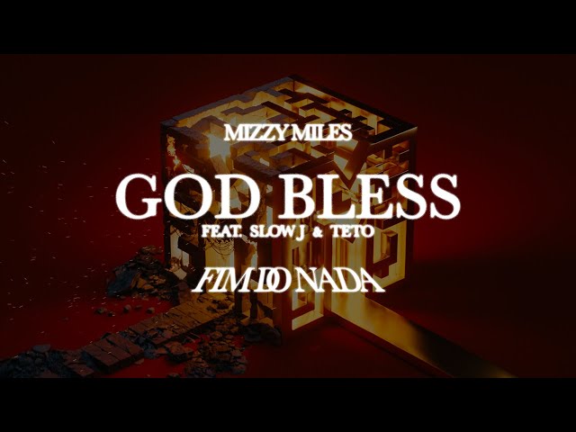 Mizzy Miles - God Bless feat. Slow J & Teto