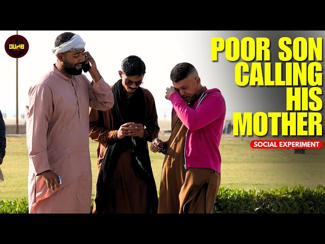 Poor Son Calling His Mother ( Social Experiment ) - Dumb TV