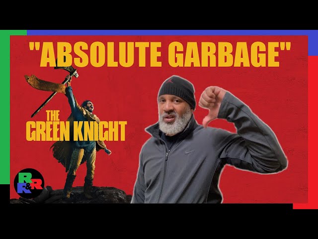 The Green Knight - A Wasted Effort!