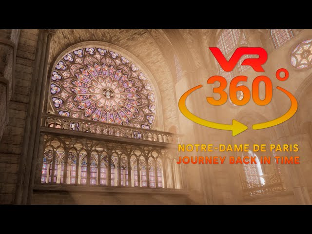 VR Notre-Dame de Paris: Journey Back in Time 360° 8K