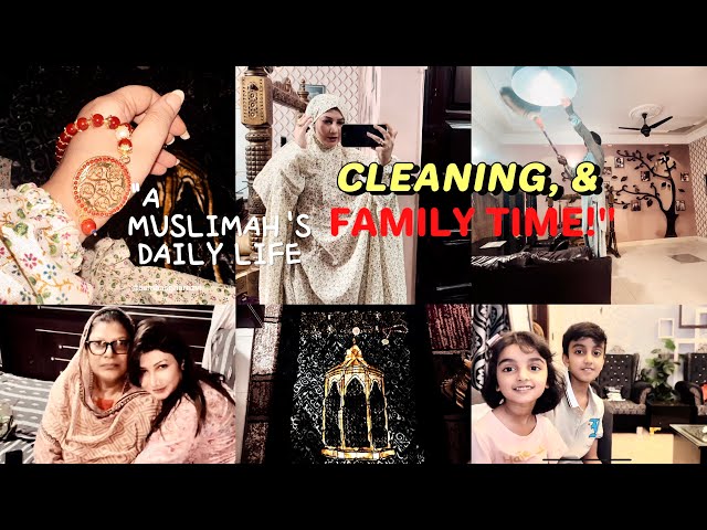 "MY DAILY ROUTINE | NAMAZ, CLEANING,& FAMILY BONDING! | A MUSLIMAH'S DAILY LIFE | Asma asghar