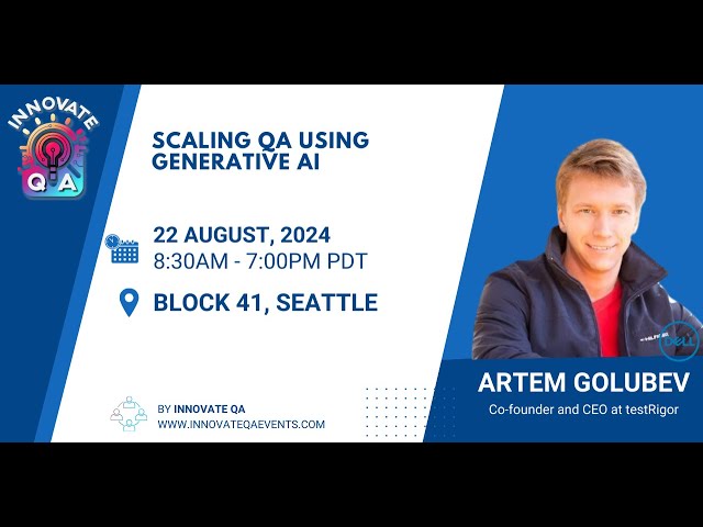 SCALING QA USING GENAI - Artem Golubev at InnovateQA Seattle 2024