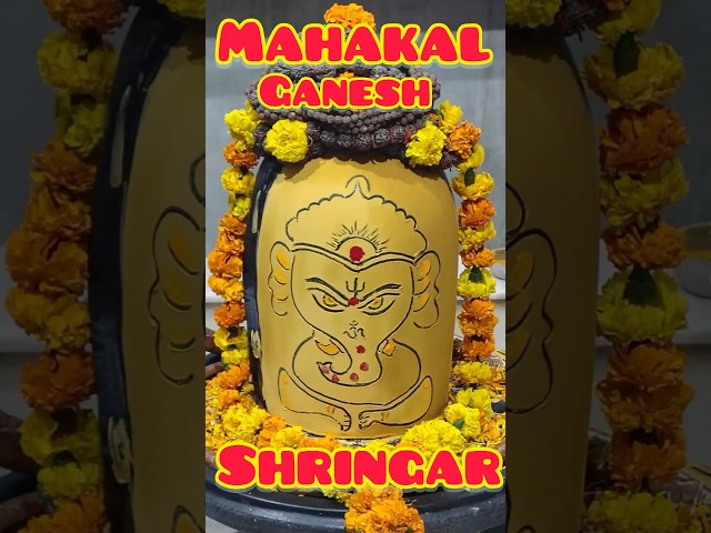 Mahakal GaneshShringar #mahakal #ganesh #shringar #vedic #chanting #art #arti #mahadev #bhole #shiva