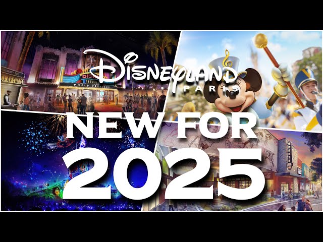 Everything NEW Coming to Disneyland Paris in 2025