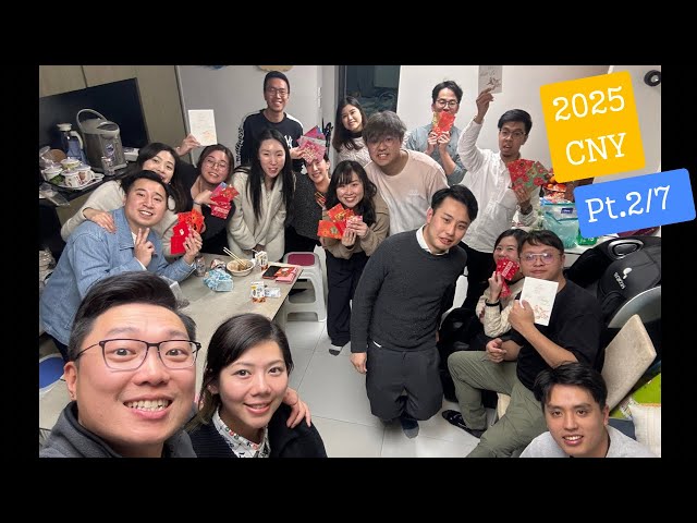 2025 Feb/ CNY Party Pt.2 of 7