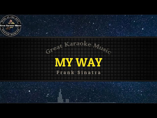 My Way (KARAOKE) Frank Sinatra