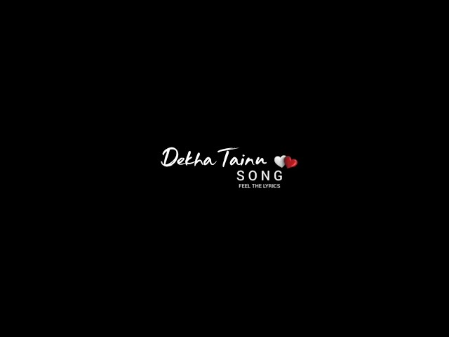 Dekha tenu pehli pehli baar ve🥀New hindi black screen status❤No copyright_@mohammad.faiz_official