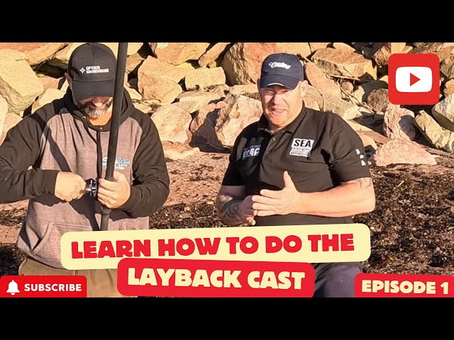 LEARN THE LAY BACK CAST : EPISODE 1 | THE SEA FISHING SHOW | UK SEA FISHING