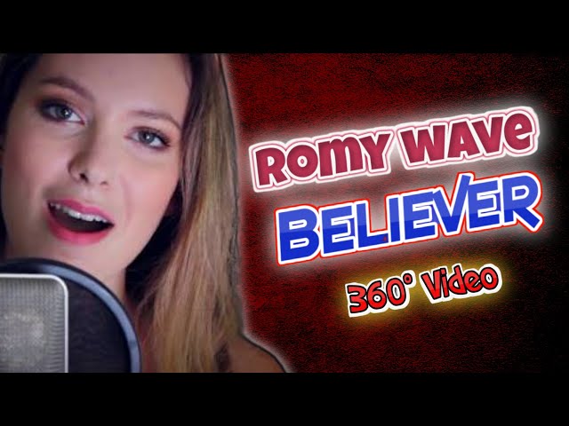 Imagine dragons - Believer cover by- (romy wave) vr360 video song