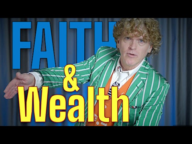 Faith and Wealth | the power to get