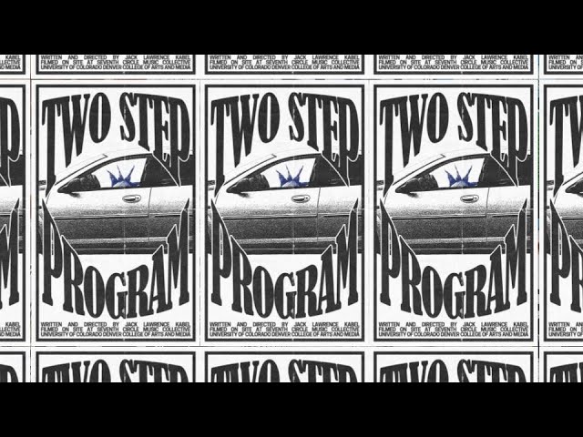 TWO STEP PROGRAM (CU Denver Short Film)