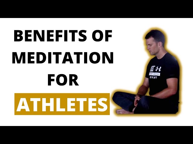 4 Benefits of Meditation For Athletes