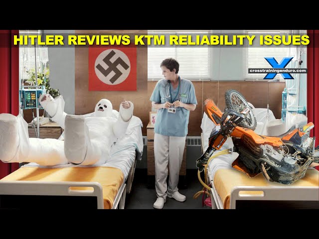 Hitler reviews KTM reliability issues︱Cross Training Enduro