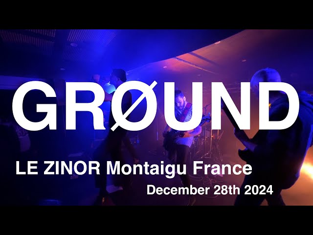 GRØUND Full Live Concert 4K @ LE ZINOR Montaigu France December 28th 2024