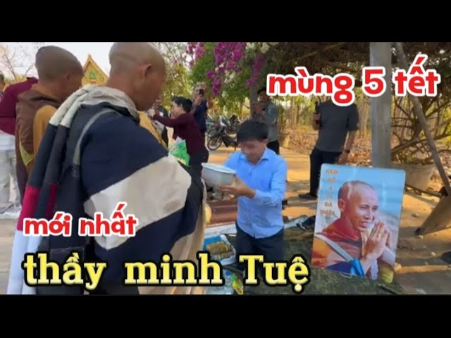 🔴 TRỰC TIẾP MÙNG 5 TẾT thầy minh Tuệ mới nhất - lê khả giáp đưa tin