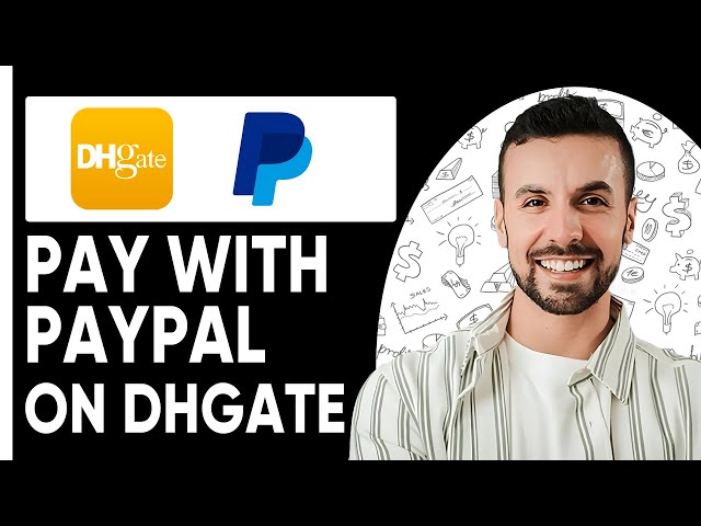 How To Pay With PayPal on DHGate | Easy Guide |