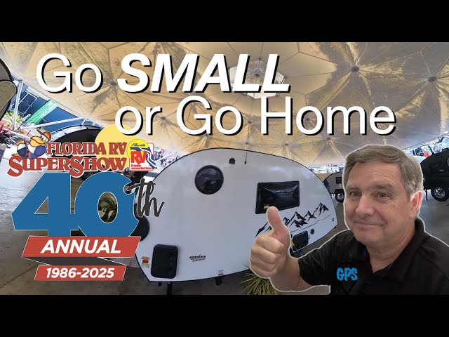 2025 Tampa RV Supershow small trailers | Solo RV Travel and Adventure GPS