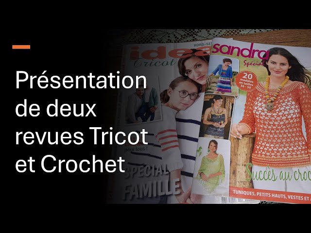 Présentation de deux revues Tricot et Crochet