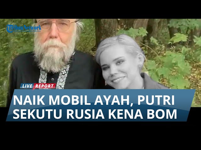 ANAK SEKUTU PUTIN TEWAS, Kena Bom Saat Naik Mobil Ayah