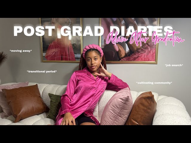 POST GRAD DIARIES : the best things to do after graduation