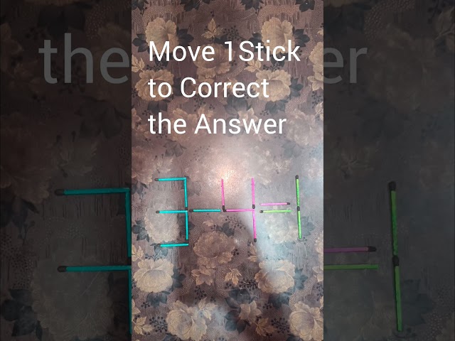 Move on 1 stick and correct the equation #riddles #puzzle #braingames #mindgames #iqtest