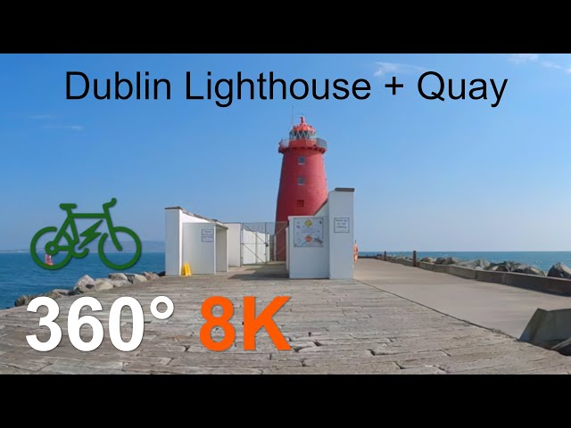 Dublin Lighthouse + Quay : 8K VR 360 Irish Cycling : Virtual Bike Ride Ireland