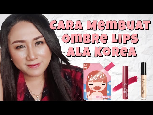 Cara Membuat Ombre Lips Ala Korea || Gradient Lips Tutorial