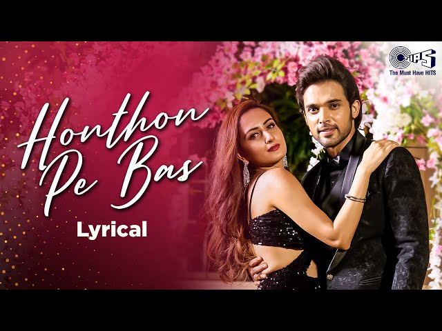 Honthon Pe Bas Tera Naam Hai | Zaara Yesmin, Parth Samthaan | Seepi Jha, Sameer Khan | Raaj Aashoo