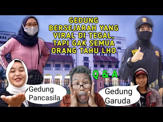 Q n A Sejarah Gedung Lawang Satus Tegal