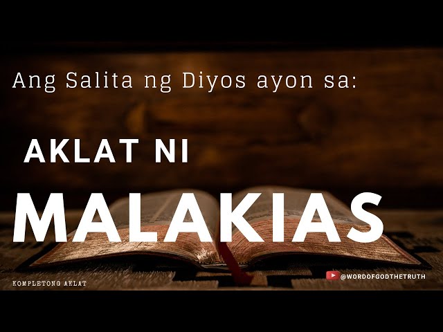 AKLAT NI MALAKIAS (TAGALOG  AUDIO BIBLE, LUMANG TIPAN ) BIBLE READING