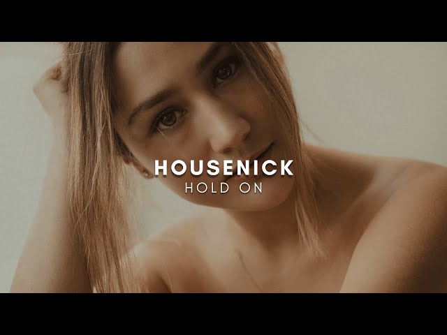 Housenick - Hold On