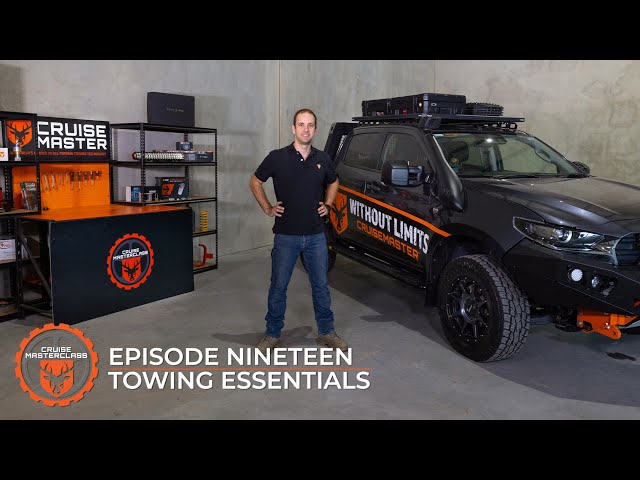 CruisemasterClass Ep. 19 - Towing Essentials For Your Vehicle