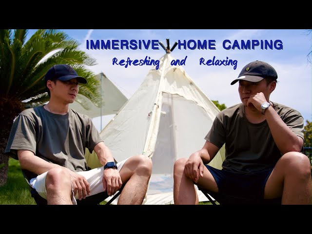 Home Camping in summer [Refreshing and Relaxing, Immersive Camping,Home Party] Colors of Camping Ep2