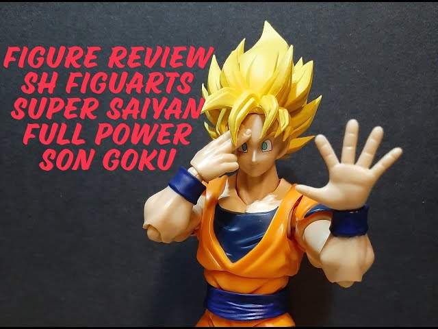 FIGURE REVIEW - S.H. FIGUARTS SUPER SAIYAN FULL POWER SON GOKU