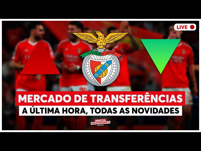 MERCADO DE TRANSFERÊNCIAS | A última hora, todas as novidades