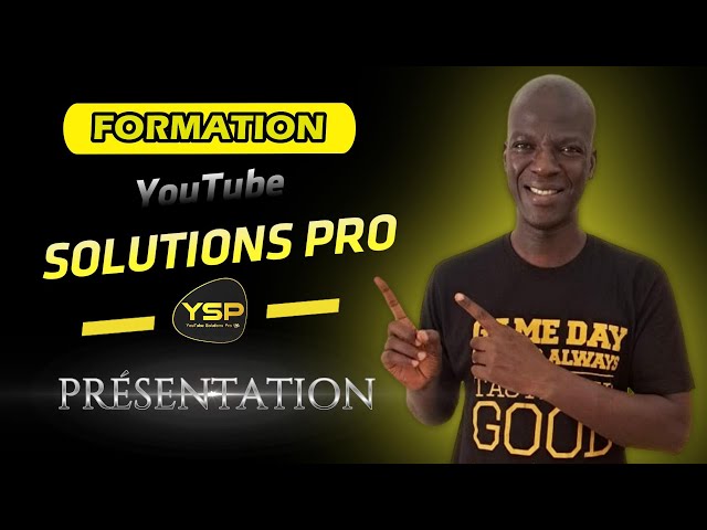 Formation YouTube Solutions PRO: Présentation