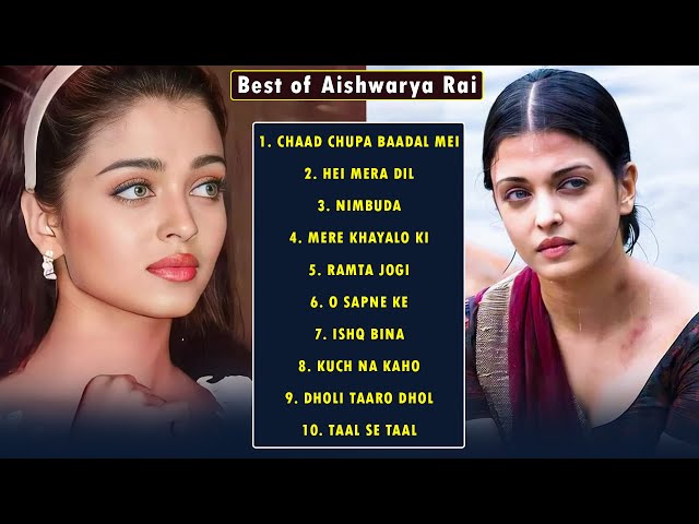 Evergreen Hindi Songs - Aishwarya Rai Special | Romantic Hindi Songs 2023 || 90s Hit Songs