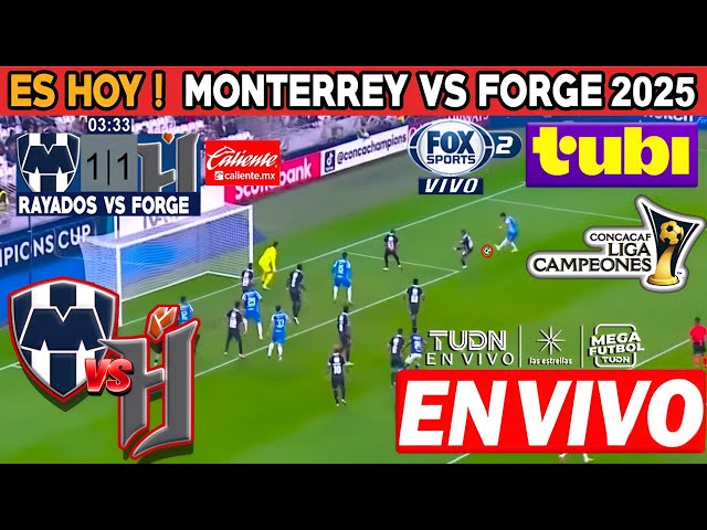 Rayados vs Forge fc en vivo | Tubi TV |  Concachampions 2025 | Donde ver monterrey vs forge fc