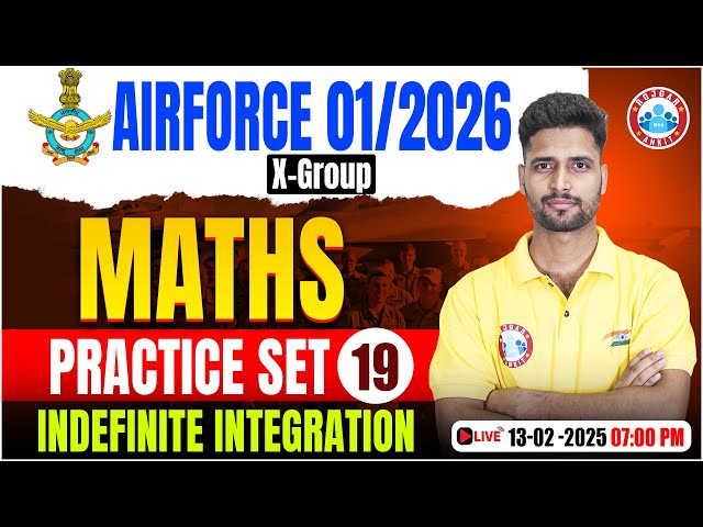 Airforce Practice Set 2025 | Indefinite Integration | Tech Maths for Airforce By Vishal Sir