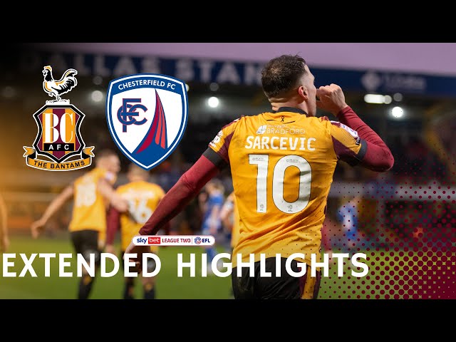 EXTENDED HIGHLIGHTS: Bradford City v Chesterfield