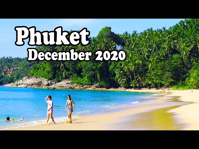 PHUKET THAILAND, DECEMBER 2020. Beaches, Nightlife, Food and Markets in Phuket Now